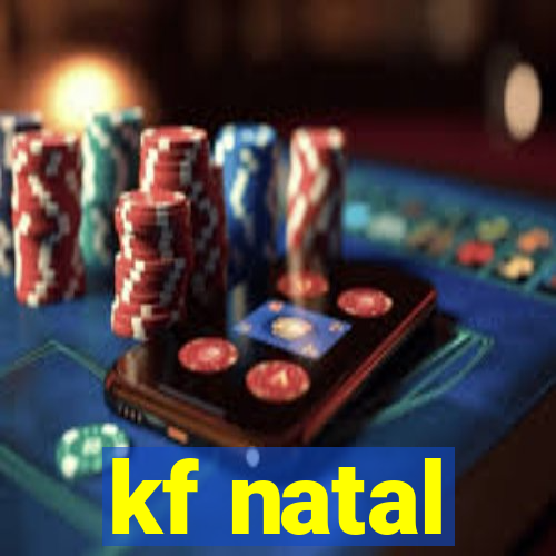 kf natal